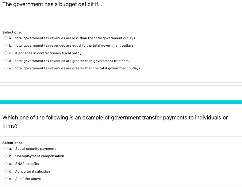 Solved The Government Has A Budget Deficit If... Select One: | Chegg.com