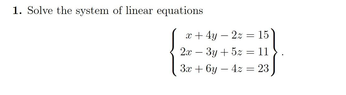 Solved 1. Solve the system of linear equations | Chegg.com