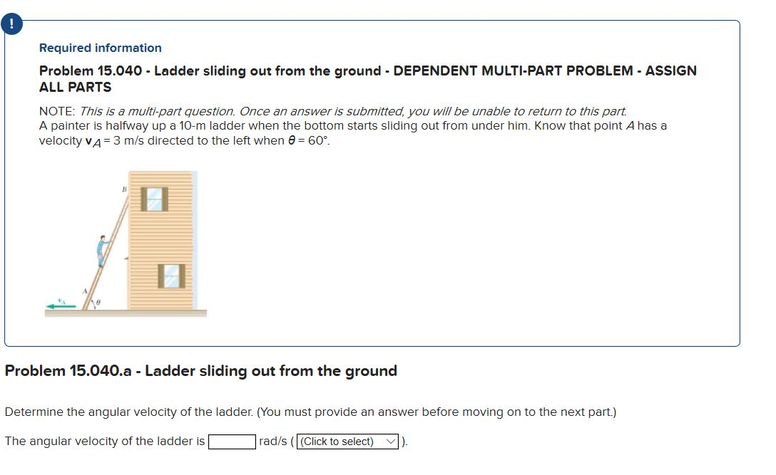 Solved Required information Problem 15.040 Ladder sliding