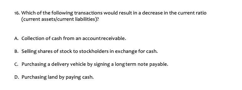 Solved Which of the following transactions would result in a | Chegg.com