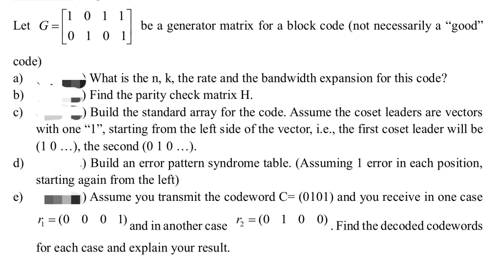 Solved Let G- be a generator matrix for a block code (not | Chegg.com