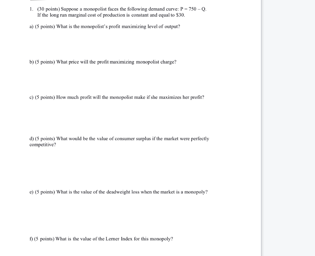 Solved 1. (30 points) Suppose a monopolist faces the | Chegg.com