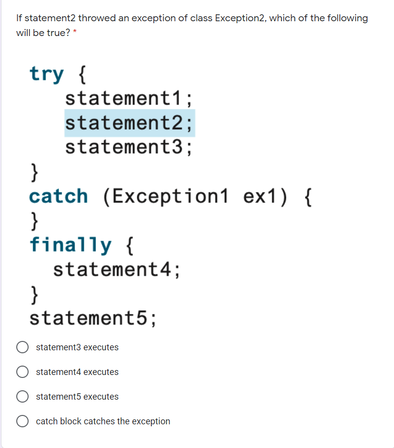 Solved In the statement below, assume statement2 throws an