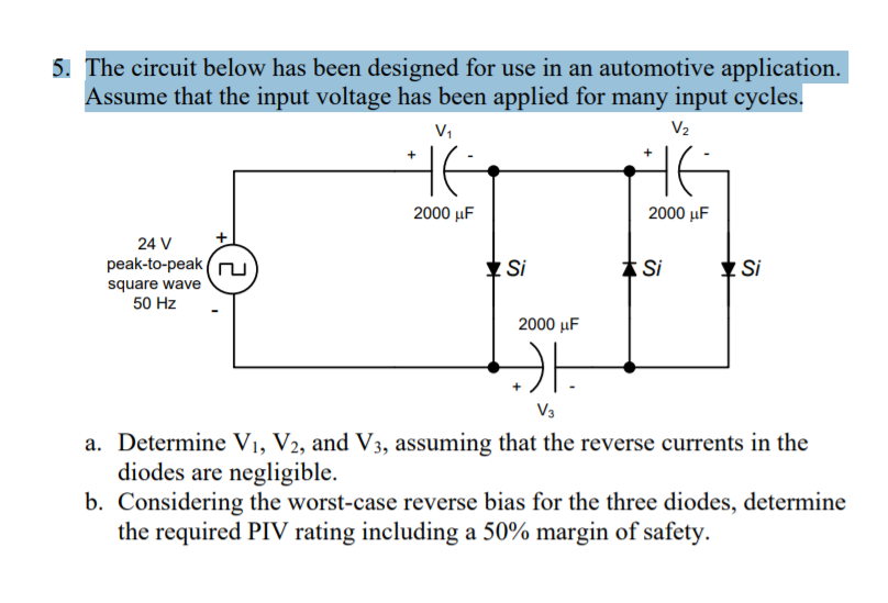 Solved 5. The circuit below has been designed for use in an | Chegg.com