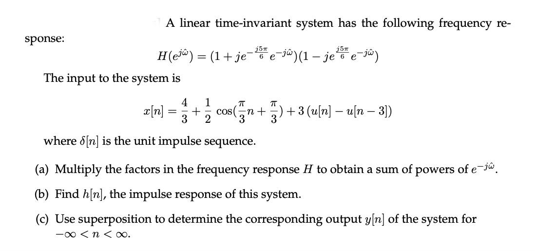 Solved A Linear Time Invariant System Has The Following F Chegg Com