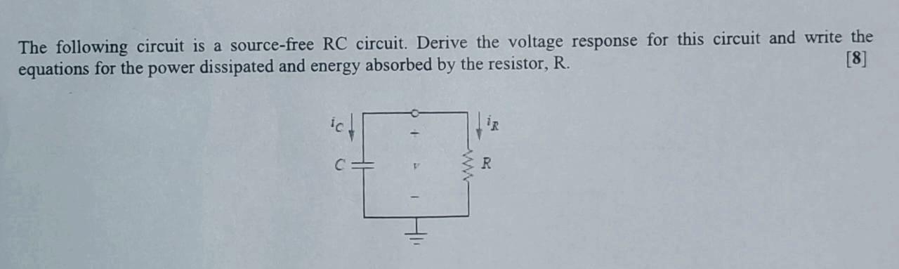 The following circuit is a source-free RC circuit. Derive the voltage response for this circuit and write the equations for t