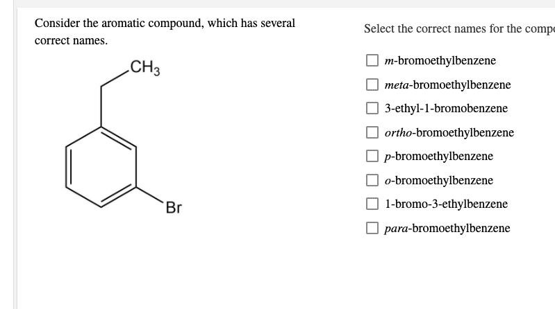 Solved Consider The Aromatic Compound, Which Has Several | Chegg.com