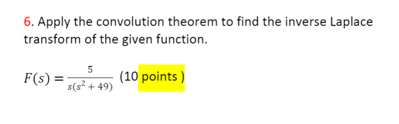 Solved 6. Apply the convolution theorem to find the inverse | Chegg.com