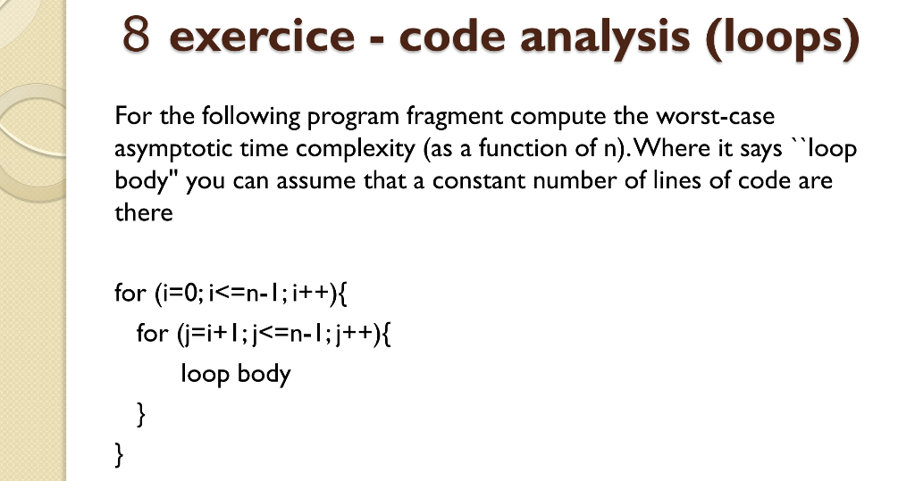 Solved 8 exercice - code analysis (loops) For the following | Chegg.com