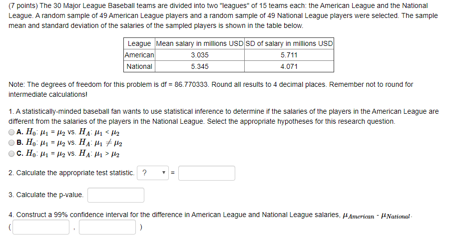 Solved (7 points) The 30 Major League Baseball teams are | Chegg.com