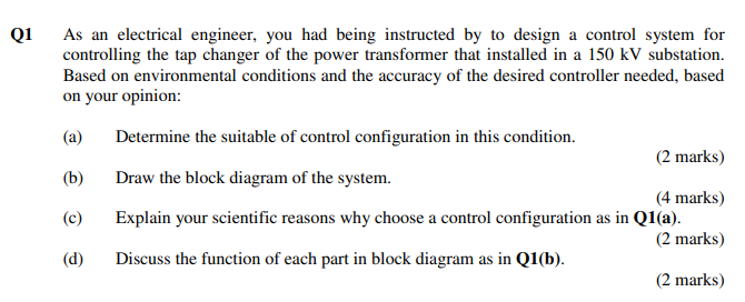 Solved Q1 (a) As An Electrical Engineer, You Had Being | Chegg.com