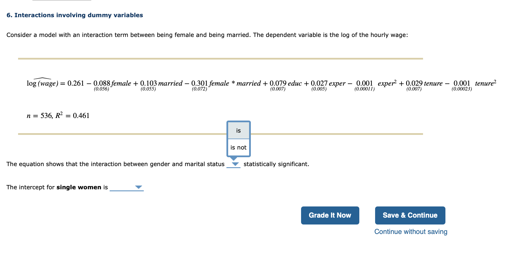Solved 6. Interactions involving dummy variables Consider a | Chegg.com