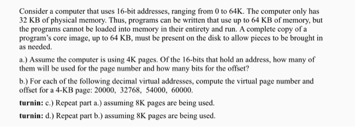 Solved Consider a computer that uses 16-bit addresses, | Chegg.com