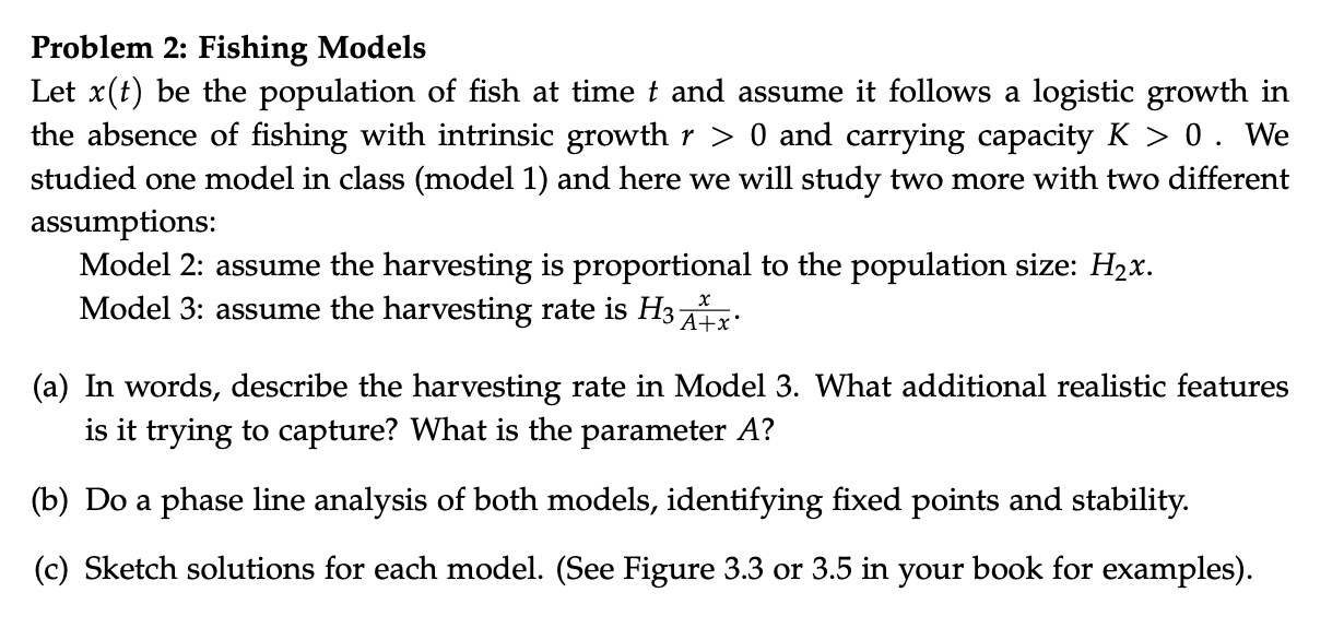 Problem 2: Fishing Models Let x(t) be the population | Chegg.com