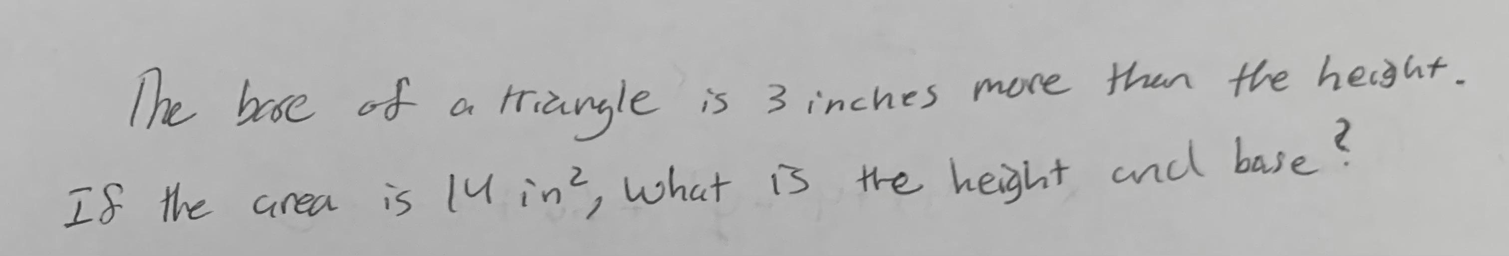 Solved The base of a triangle is 3 inches more than the | Chegg.com ...