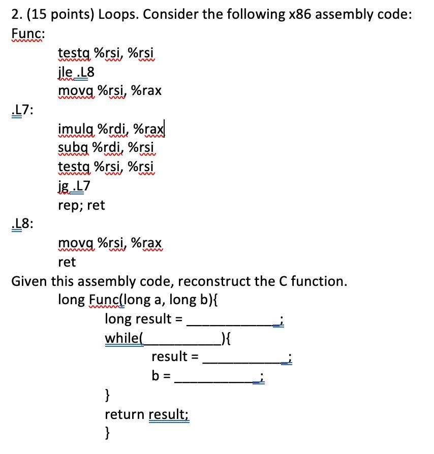 Solved 2. (15 points) Loops. Consider the following x86 | Chegg.com