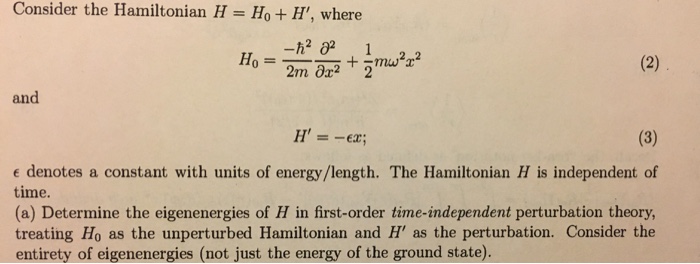 Solved Consider the Hamiltonian H = H_0 + H', where H_0 = | Chegg.com