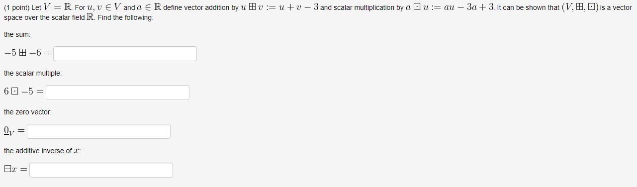 Solved 1 point let for and define vector addition by chegg
