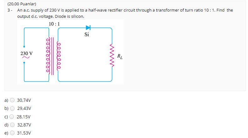 Solved (20,00 Puanlar) 3. An a.c. supply of 230 V is applied | Chegg.com
