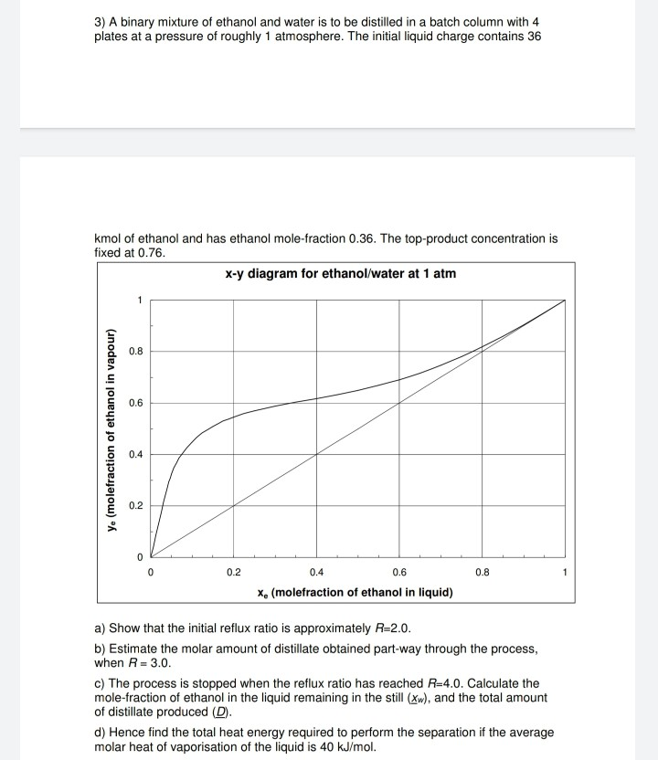 Solved 3) A Binary Mixture Of Ethanol And Water Is To Be | Chegg.com