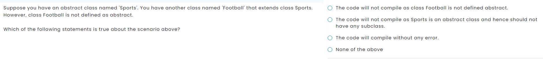 Solved O The code will not compile as class Football is not | Chegg.com