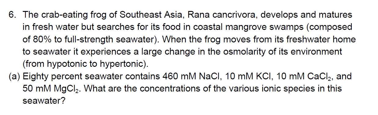 Solved 6. The crab-eating frog of Southeast Asia, Rana | Chegg.com