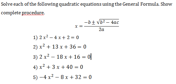 Solved] Consider the quadratic equation: A * x**2 + B * x + C = 0