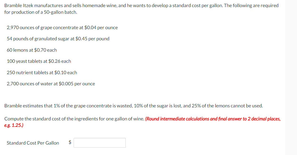 Solved Bramble Itzek manufactures and sells homemade wine,