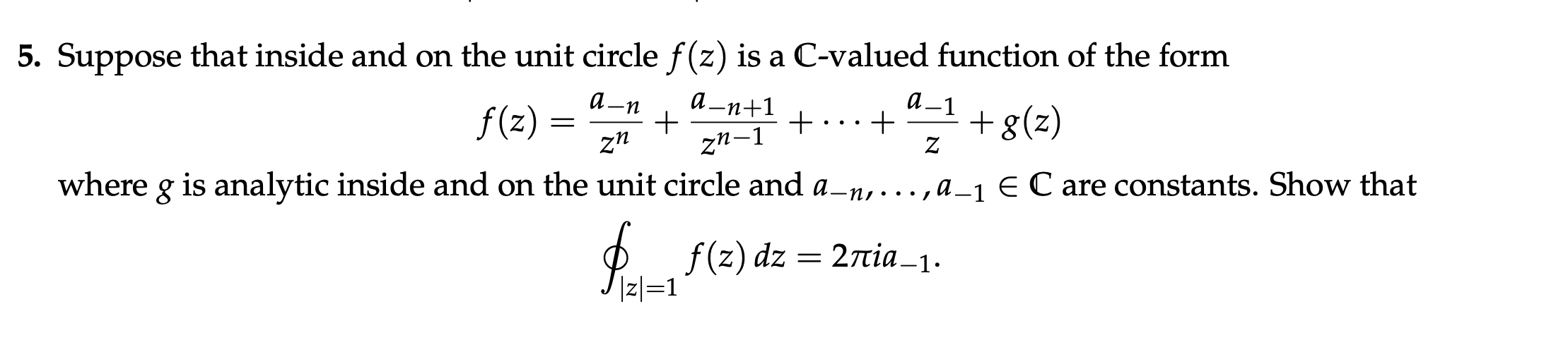 Solved 5. Suppose that inside and on the unit circle f(z) is | Chegg.com