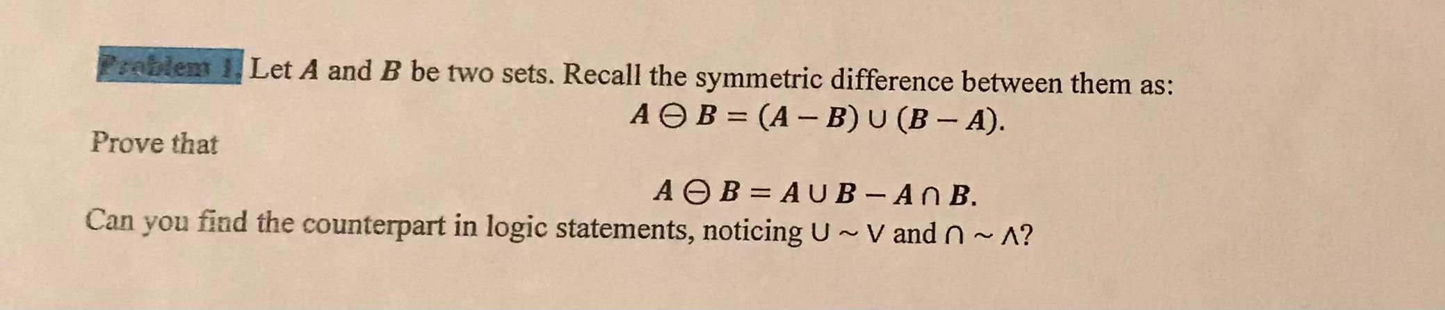 Solved Problem 1. Let A And B Be Two Sets. Recall The | Chegg.com