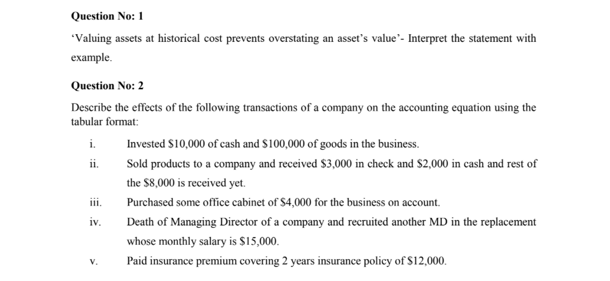 Solved Question No: 1 ‘Valuing assets at historical cost | Chegg.com