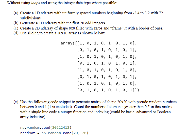 Without using loops and using the integer data type | Chegg.com