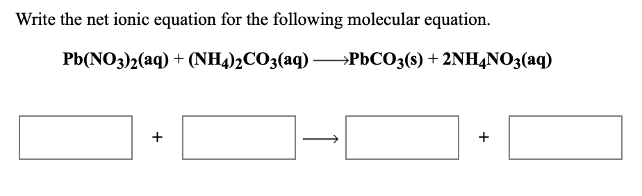 Solved Write The Net Ionic Equation For The Following