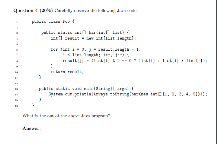 Solved Question 4 (20%) Carefully observe the following Java | Chegg.com