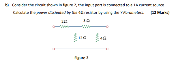 Solved b) Consider the circuit shown in figure 2, the input | Chegg.com