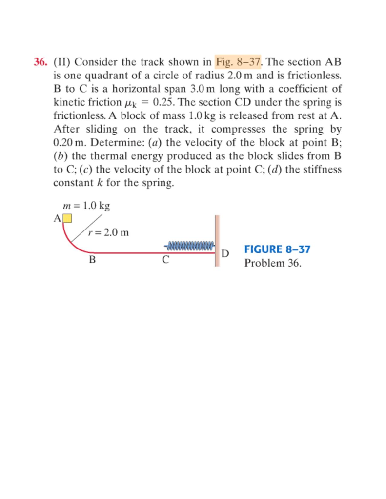 Solved 36. (II) Consider The Track Shown In Fig. 8–37. The | Chegg.com