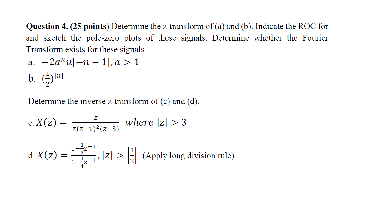 Solved Question 4. (25 Points) Determine The Z-transform Of | Chegg.com