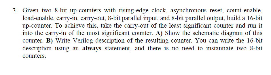 Solved 3. Given two 8-bit up-counters with rising-edge | Chegg.com