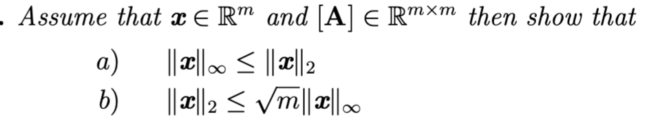 Solved Assume that x∈Rm and [A]∈Rm×m then show that a) | Chegg.com