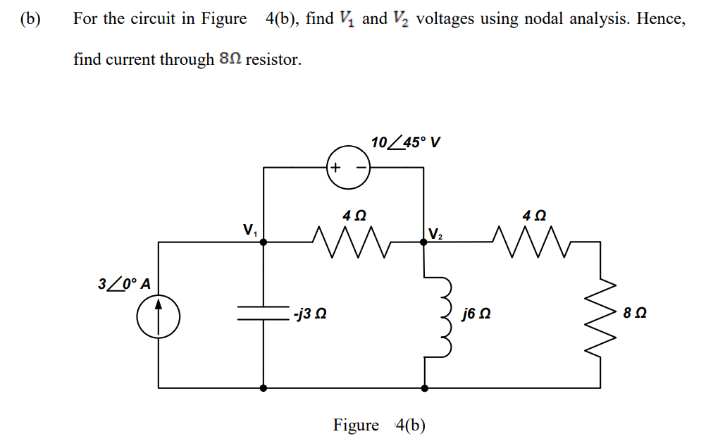 Solved QUEST 4 (a) For the circuit in Figure 4(a), find Vo, | Chegg.com