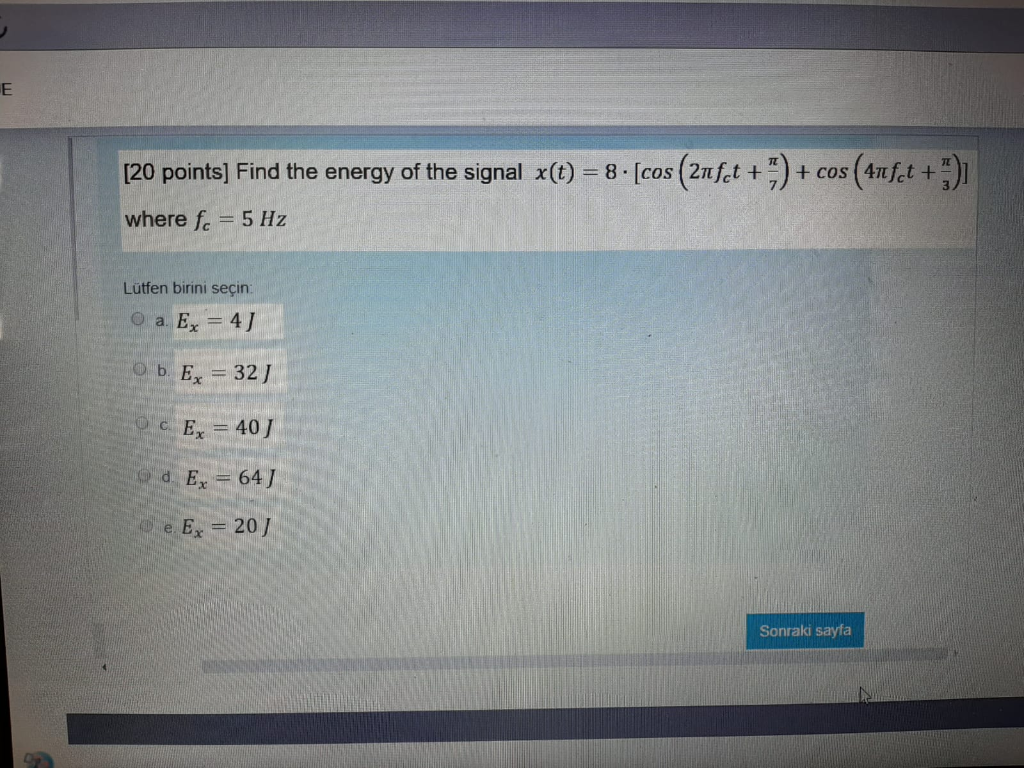 Solved E [20 points] Find the energy of the signal x(t) = 8 | Chegg.com