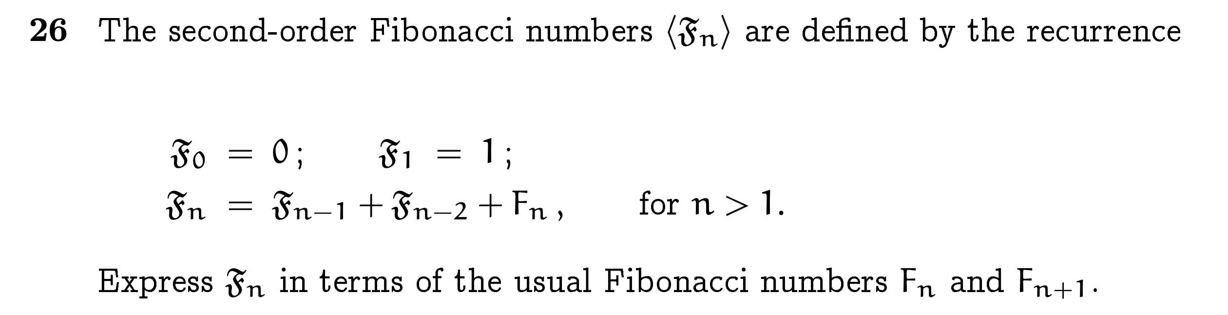 Solved 26 The second-order Fibonacci numbers Fn are | Chegg.com