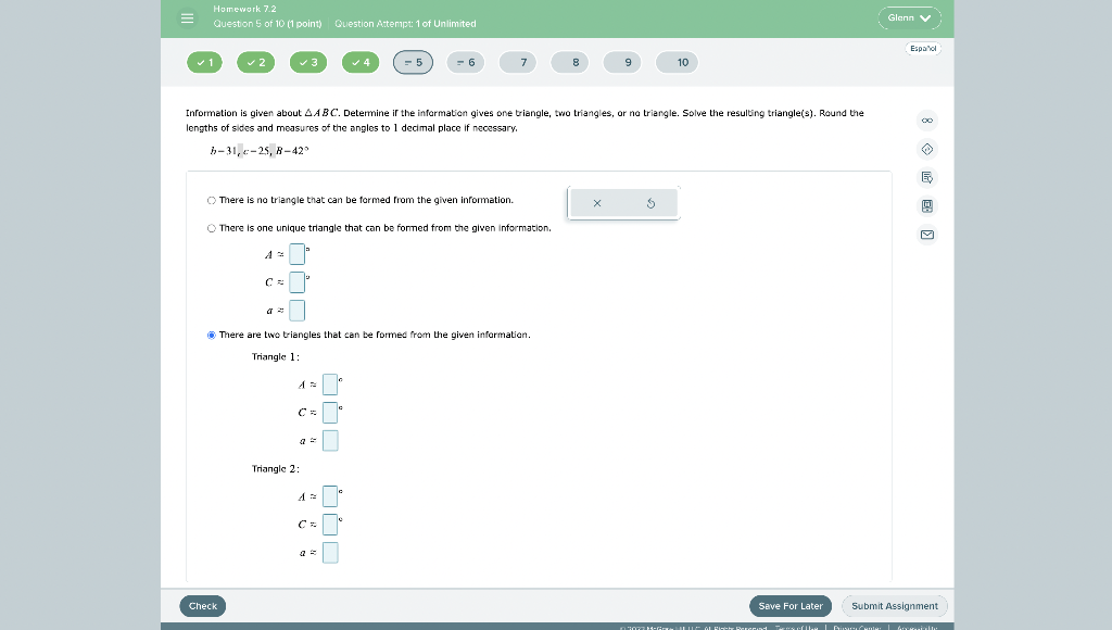 Information is given about \( \triangle A B C \). Determine if the information gives one briangle, two triangles, ar no trian