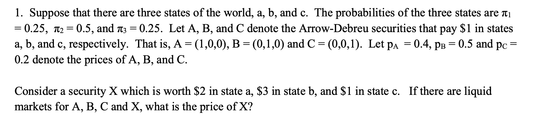 Solved > > 1. Suppose That There Are Three States Of The | Chegg.com