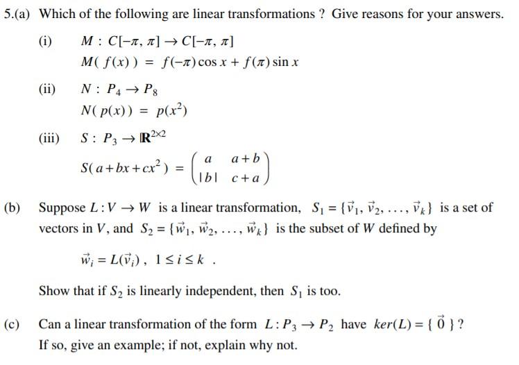 Solved 5 A Which Of The Following Are Linear Transforma Chegg Com