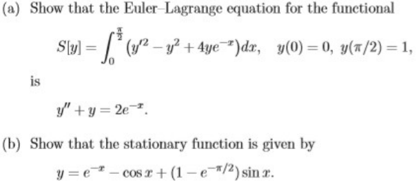 Solved (a) Show that the Euler-Lagrange equation for the | Chegg.com