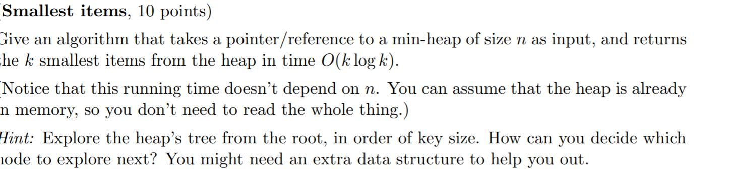 Solved Smallest items, 10 points) Give an algorithm that | Chegg.com