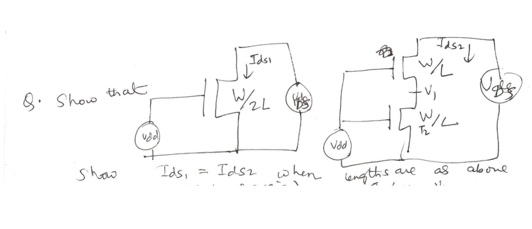 Ids1 Q. Show that Show Ids1= Ids2 when lengths are as | Chegg.com