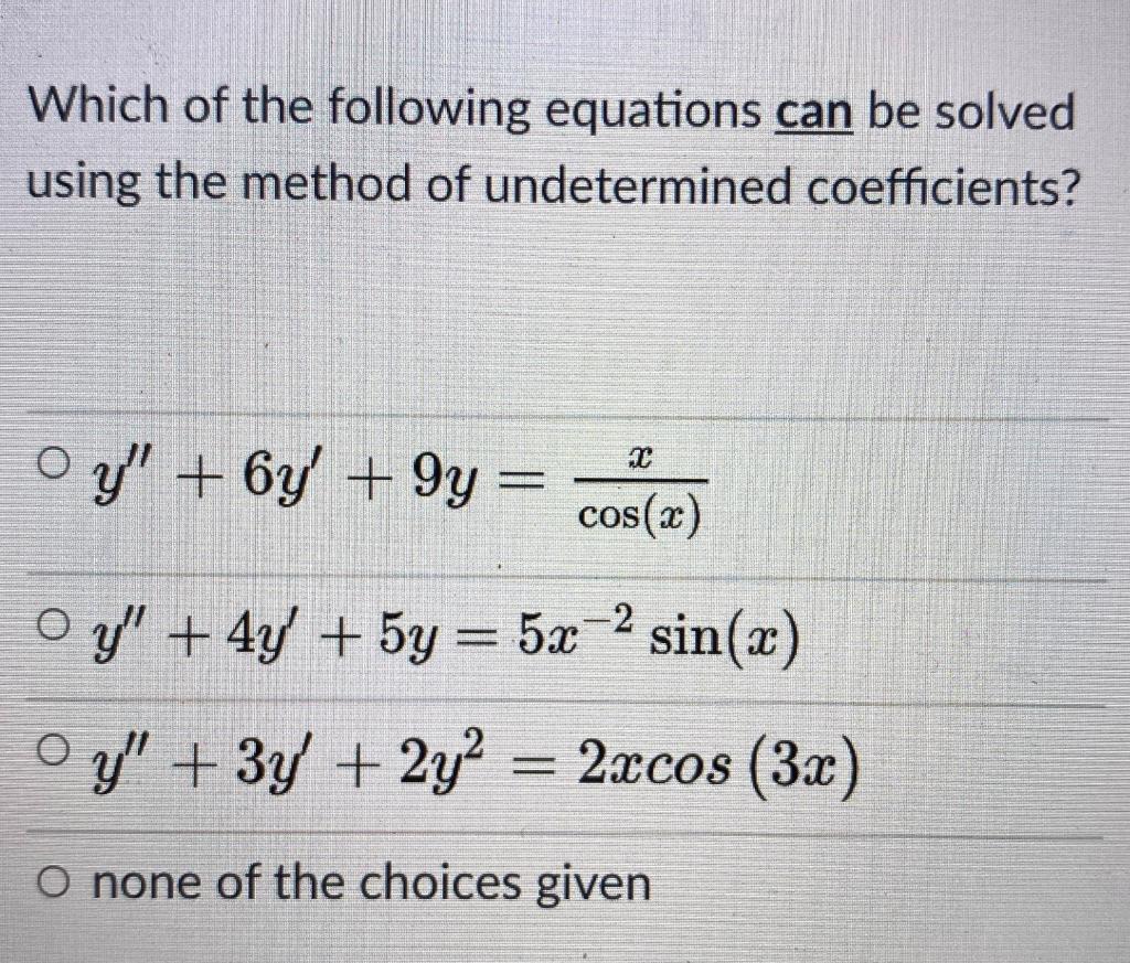 Solved Which of the following equations can be solved using | Chegg.com