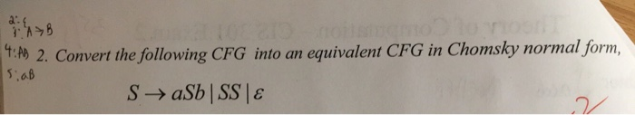 Solved A B 2 Convert The Following CFG Into An Equivalent Chegg